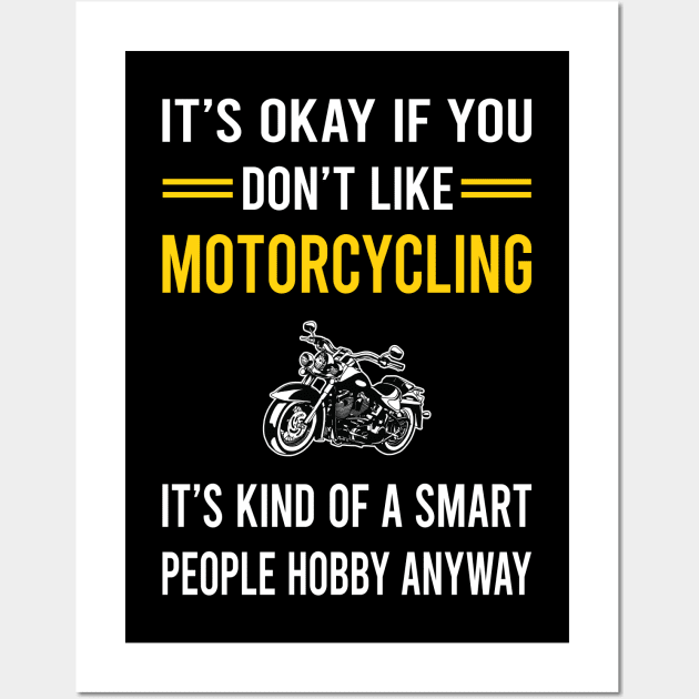 Smart People Hobby Motorcycling Motorcycle Motorbike Motorbiker Biker Wall Art by Bourguignon Aror